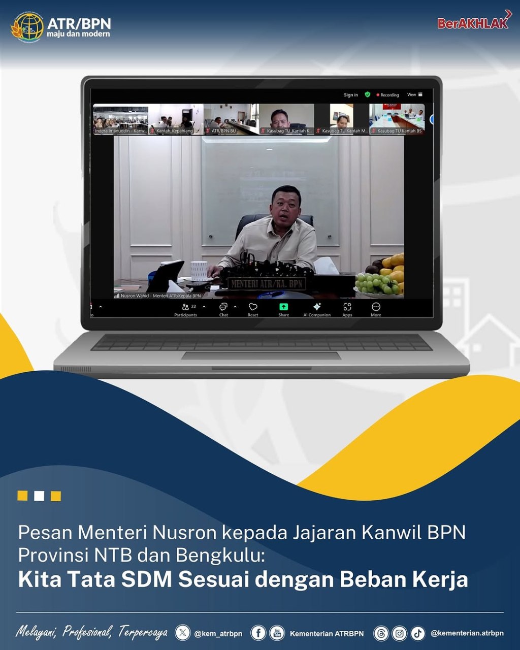 Pesan Menteri Nusron Kepada Jajaran Kanwil BPN Provinsi NTB dan&nbsp;Bengkulu