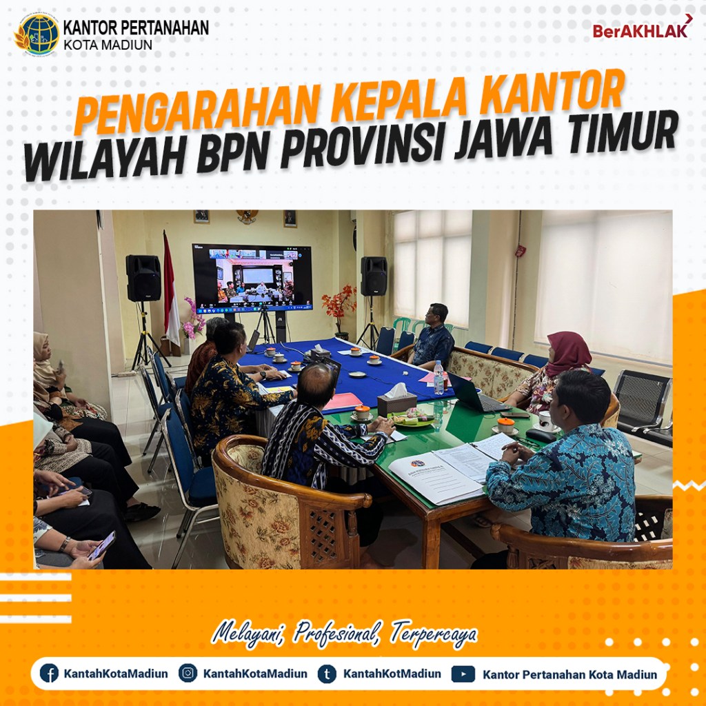 Pengarahhan Kepala Kantor Wilayah BPN Provinsi Jawa&nbsp;Timur